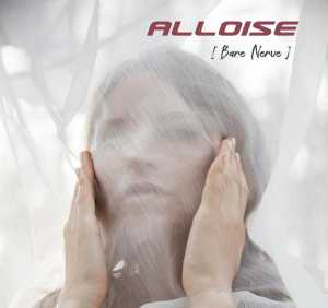 Альбом Bare Nerve исполнителя Alloise