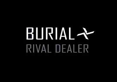 Burial - Rival Dealer
