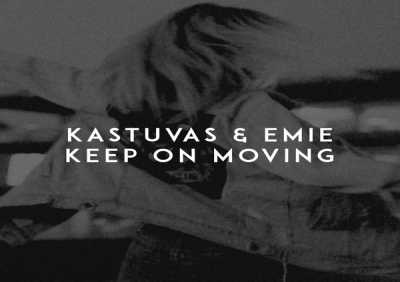 Kastuvas, Emie - Keep on Moving