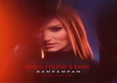 Minelli, Filatov & Karas - Rampampam (Filatov & Karas Remix)