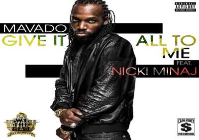 Mavado, Nicki Minaj - Give It All To Me