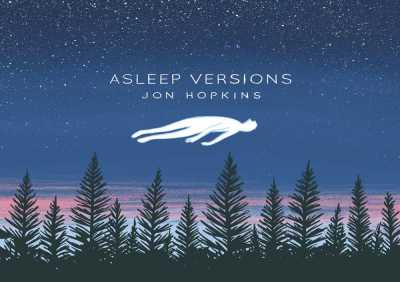 Jon Hopkins - Open Eye Signal (Asleep Version)