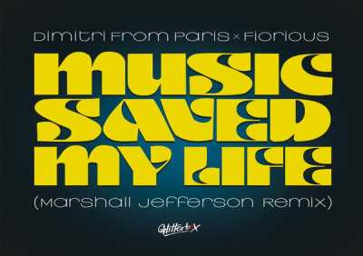 Dimitri from Paris, Fiorious - Music Saved My Life (Marshall Jefferson Remix)