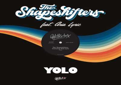 The Shapeshifters, ARIA LYRIC - YOLO (feat. Aria Lyric)