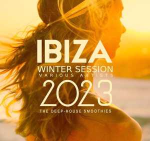 Альбом Ibiza Winter Session 2023 (The Deep-House Smoothies) исполнителя Various Artists