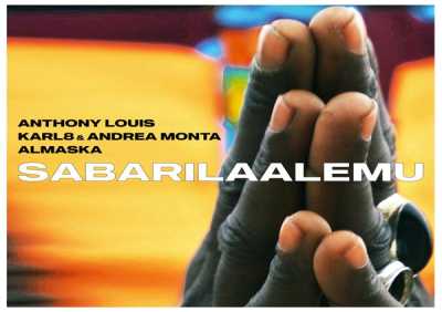 Anthony Louis, Karl8 & Andrea Monta, Almaska - Sabarilaalemu (Afro Edit Mix)