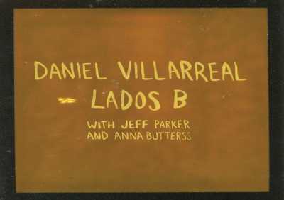 Daniel Villarreal, Jeff Parker, Anna Butterss - Traveling With