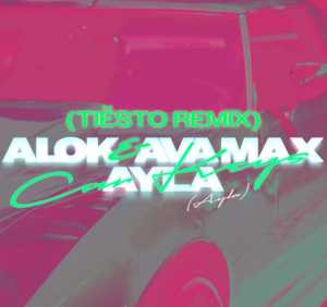Сингл Car Keys (Ayla) [Tiësto Remix] исполнителя Alok, Ayla, Ava Max