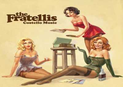 The Fratellis - Cuntry Boys & City Girls