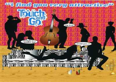 Touch & Go - Would You...?