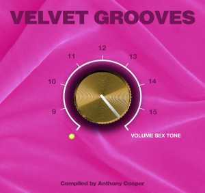 Альбом Velvet Grooves 16 Volume Sextone исполнителя Various Artists