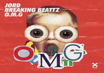 JØRD, Breaking Beattz - O.M.G