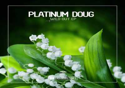 Platinum Doug - Get High, Live Life