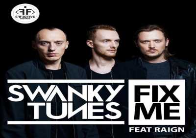 Swanky Tunes feat. Raign - Fix Me (Radio Edit)